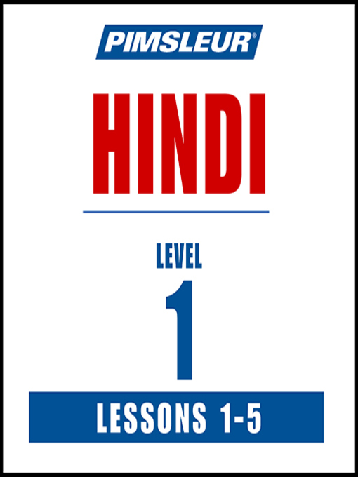 Title details for Pimsleur Hindi Level 1 Lessons 1- by Pimsleur - Available